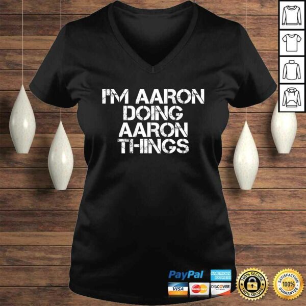 I’M AARON DOING AARON THINGS Shirt Funny Christmas Gift Idea