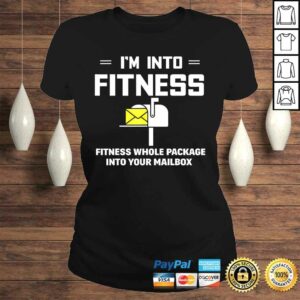 IM Into Fitness Funny Mail Carrier Postman TShirt 2 IM Into Fitness Funny Mail Carrier Postman TShirt 3