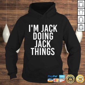 IM JACK DOING JACK THINGS Shirt Funny Christmas Gift Idea 4