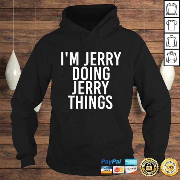 I’M JERRY DOING JERRY THINGS Shirt Funny Christmas Gift Idea