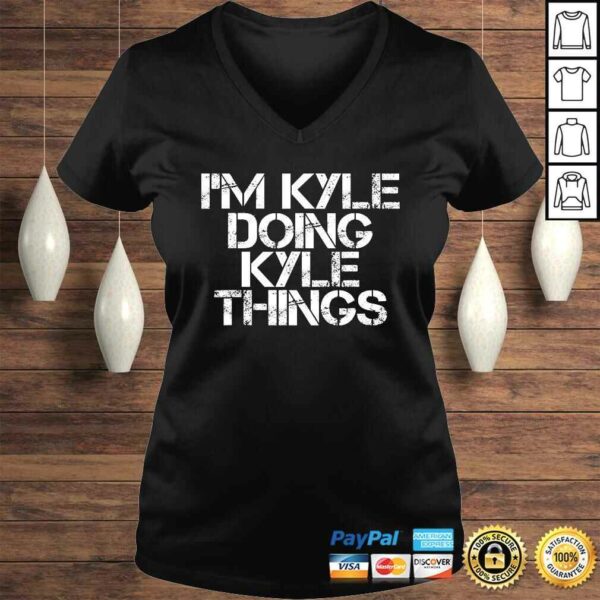 IM KYLE DOING KYLE THINGS Shirt Funny Christmas Gift Idea