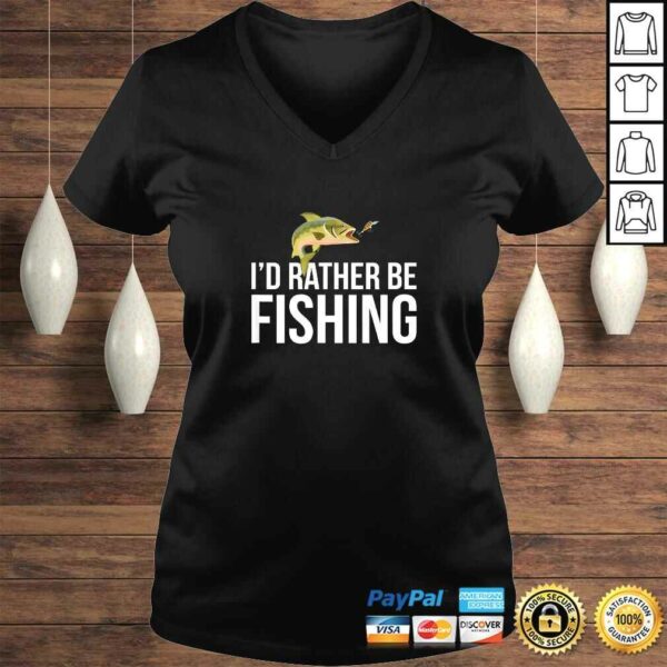 I’d Rather Be Fishing – Shirt