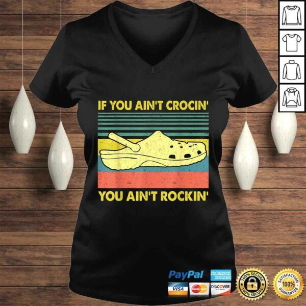 If You Ain’t Crocin’ You Ain’t Rockin’ Gift TShirt