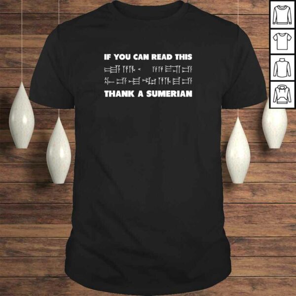 If You Can Read This Sumerian Cuneiform Archaeology Humor TShirt