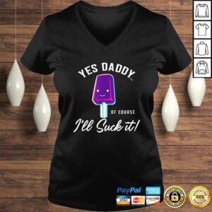 Ill Suck It Yes Daddy Shirt Submissive Tee BDSM Gift Top 1 Ill Suck It Yes Daddy Shirt Submissive Tee BDSM Gift Top 2
