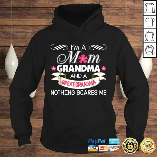 I’m A Mom Grandma Great Nothing Scares Me Shirt Mother Day