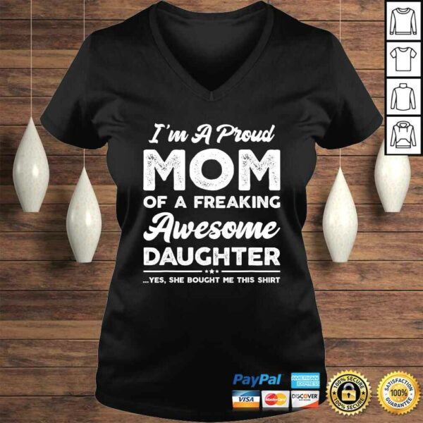 I’m A Proud Mom Shirt Gift From Daughter Funny Mothers Day TShirt