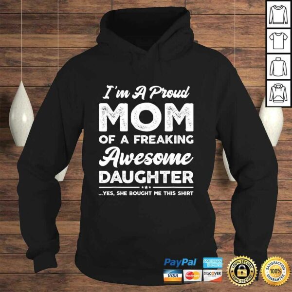 I’m A Proud Mom Shirt Gift From Daughter Funny Mothers Day TShirt