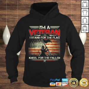 I'm A Veteran Stand For The Flag Kneel For The Fallen Shirt 3 Im A Veteran Stand For The Flag Kneel For The Fallen Shirt 4