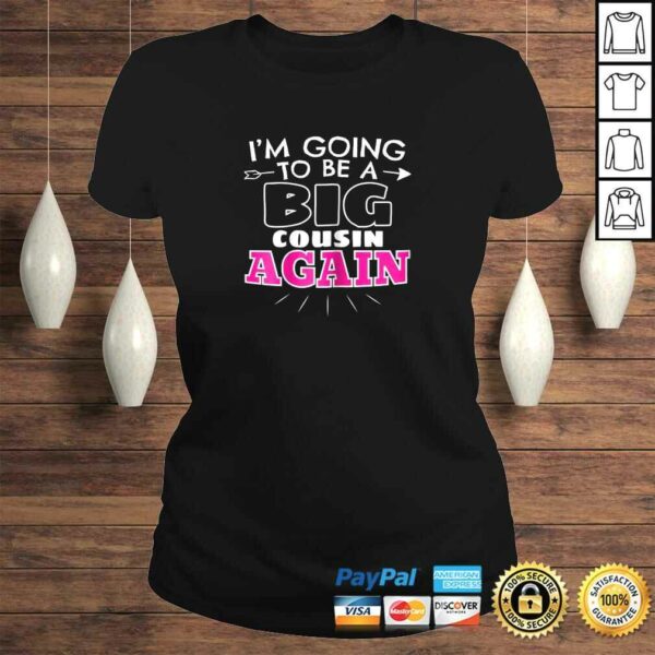 I’m Going To Be A Big Cousin Again Shirt Cousins Gifts Girls