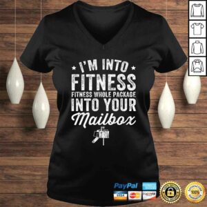 I’m Into Fitness Whole Package Into Mailbox Shirt Postman