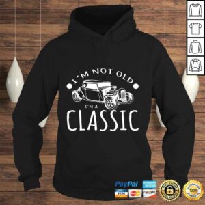 I'm Not Old I'm A Classic Car Collector Design TShirt 3 Im Not Old Im A Classic Car Collector Design TShirt 4