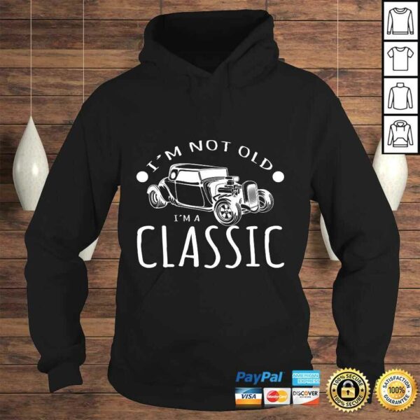 I’m Not Old I’m A Classic Car Collector Design TShirt