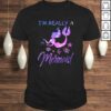 Im Really a Mermaid Shirt Funny Mermaid Costume Outfit