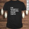 I’m Silently Judging Your Teeth Funny Dentist Dental Surgeon V-Neck T-Shirt