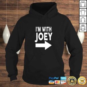 Im With JOEY Shirt Name TShirt Gift 3 Im With JOEY Shirt Name TShirt Gift 4