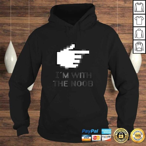 Im With The Noob Shirt Funny Noob Gamer TShirt