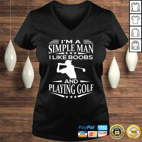 I’m a simple man i like boobs and playing golf funny gift