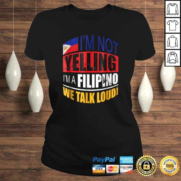 Im not yelling Im A Filipino Shirt Philippines Shirt Gift