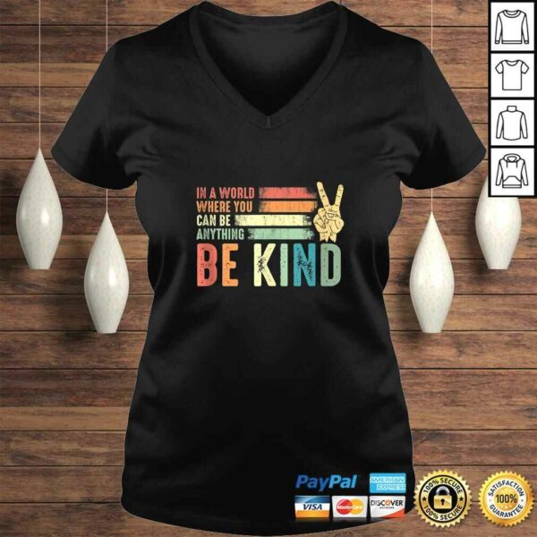 In A World Where You Can Be Anything Be Kind Peace Hippie T-shirt