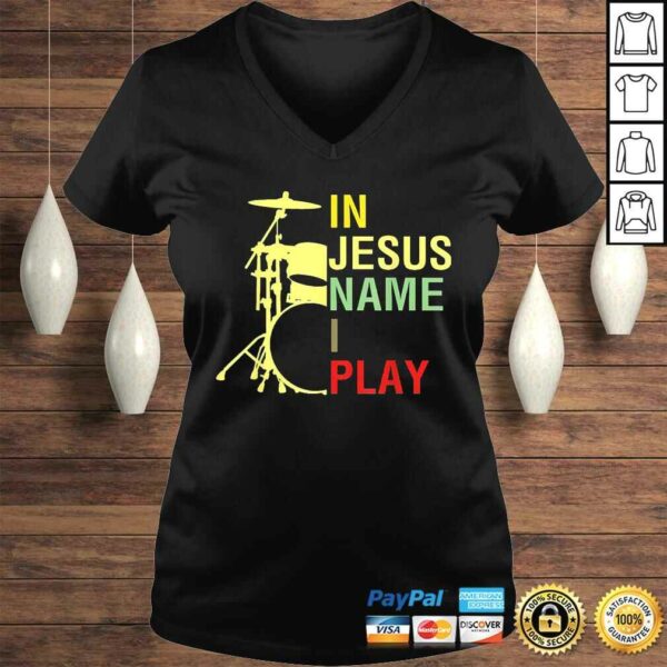 In Jesus Name I Play Vintage Drum TShirt