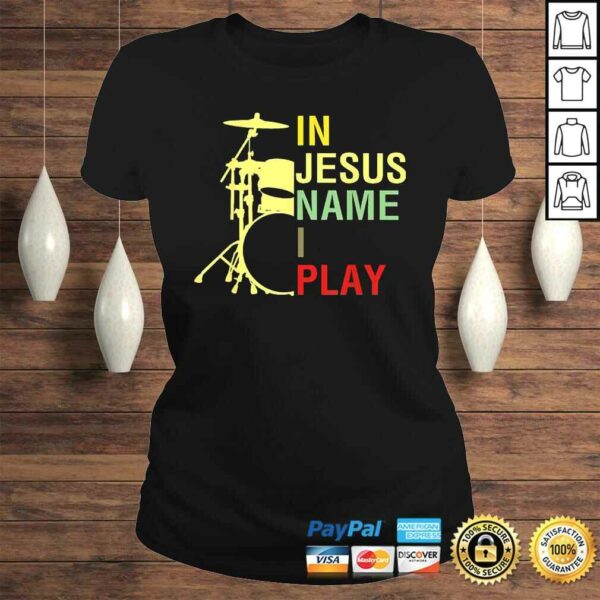 In Jesus Name I Play Vintage Drum TShirt