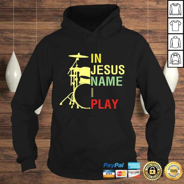 In Jesus Name I Play Vintage Drum TShirt