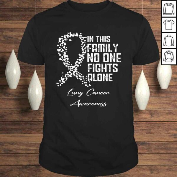 In This Family No One Fights Alone Shirt Lung Cancer