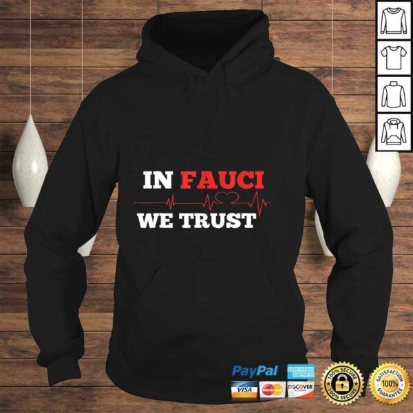 In fauci we trusTShirt