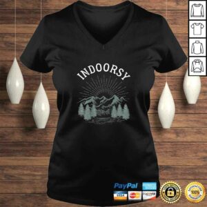 Indoorsy Outdoorsy Ironic Nature Shirt Birthday Gift Idea TShirt Gift 1 Indoorsy Outdoorsy Ironic Nature Shirt Birthday Gift Idea TShirt Gift 2