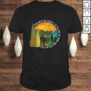 Into The Forest I Go Hiking Shirt Nature Lover Camping Gift Long Sleeve TShirt Into The Forest I Go Hiking Shirt Nature Lover Camping Gift Long Sleeve TShirt