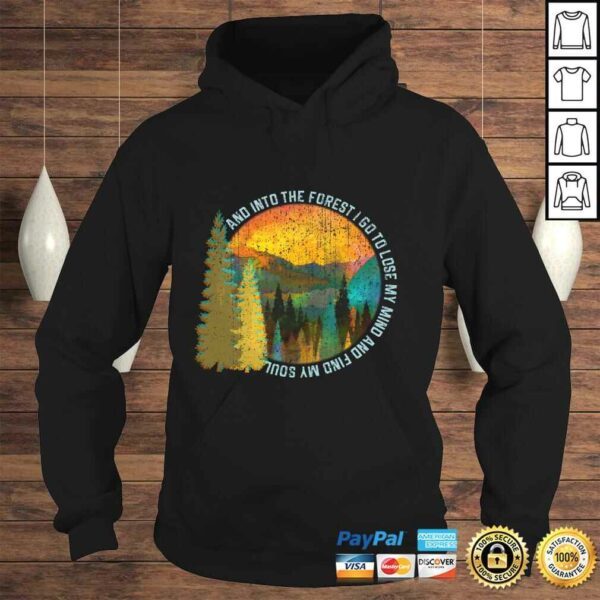 Into The Forest I Go Hiking Shirt Nature Lover Camping Gift Long Sleeve TShirt