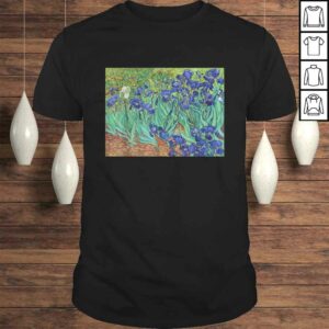 Irises Vincent van Gogh PostImpressionism Art Painting Tee Shirt Irises Vincent van Gogh PostImpressionism Art Painting Tee Shirt