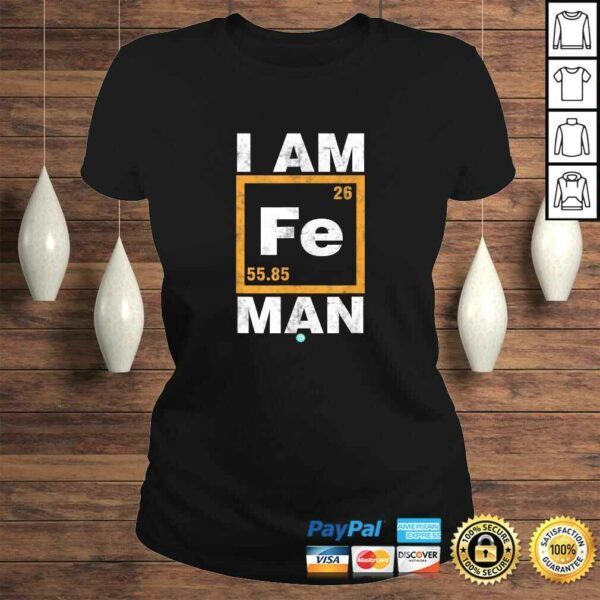 Iron (Fe) Man Shirt Funny Periodic ElemenShirt TShirt