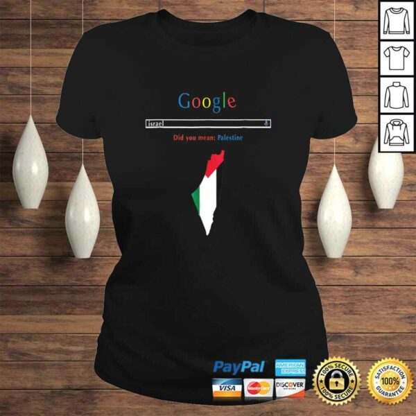 Israel Search Did You Mean Palestine Shirt Palestine Map