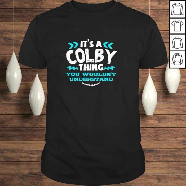 It’s A COLBY Thing You Wouldn’t Understand Custom Gift Pullover Hoodie