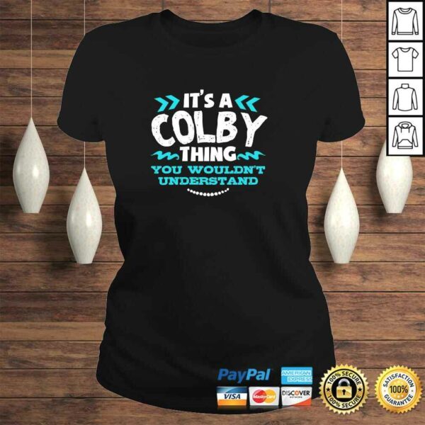 It’s A COLBY Thing You Wouldn’t Understand Custom Gift Pullover Hoodie