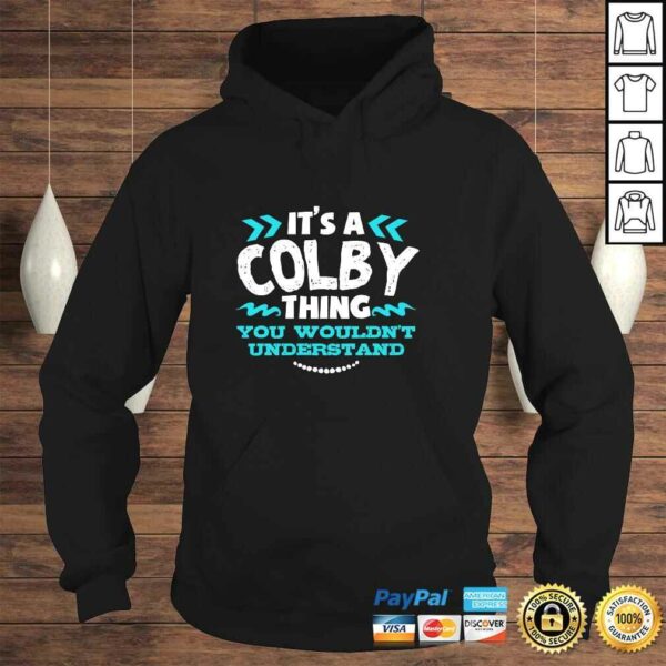 It’s A COLBY Thing You Wouldn’t Understand Custom Gift Pullover Hoodie