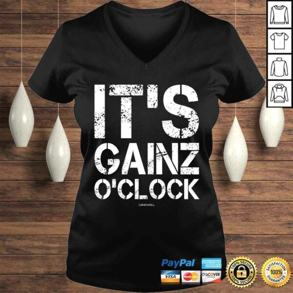 It’s Gainz O’clock – Its Gains Oclock Funny WorkouShirts