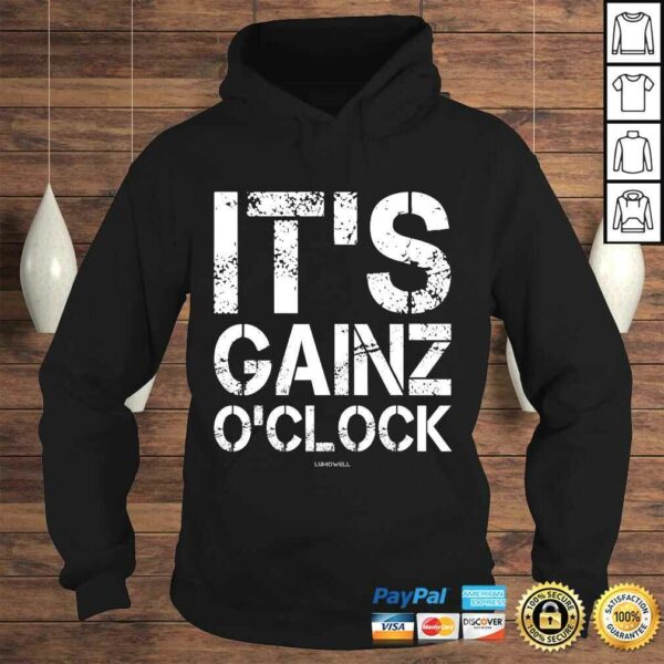 It’s Gainz O’clock – Its Gains Oclock Funny WorkouShirts