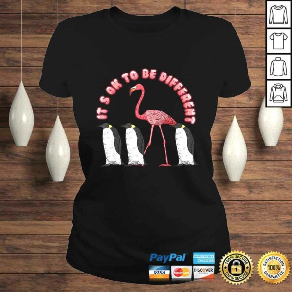 Its Ok To Be Different Funny Sayings Flamingo Penguin T-shirt