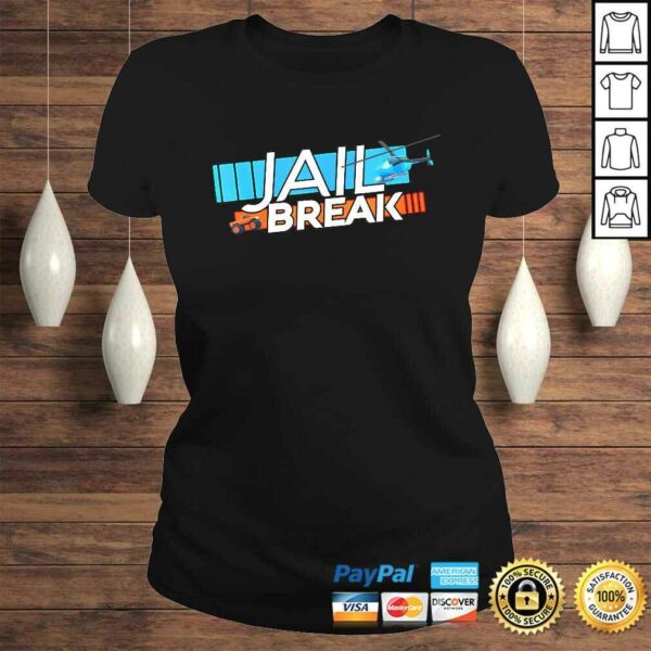 Jailbreak Getaway TShirt