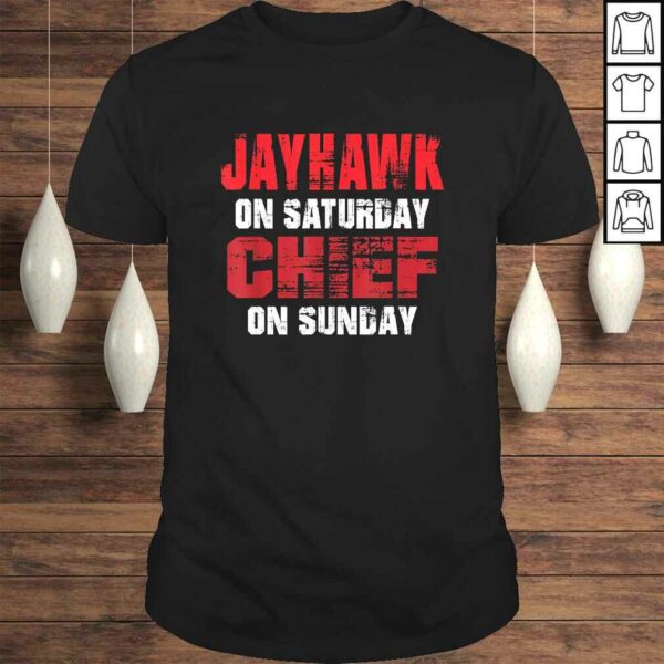 Jayhawk on Saturday Chief on Sunday Funny Gift Kansas City Gift TShirt