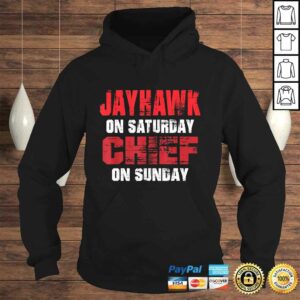 Jayhawk on Saturday Chief on Sunday Funny Gift Kansas City Gift TShirt 3 Jayhawk on Saturday Chief on Sunday Funny Gift Kansas City Gift TShirt 4