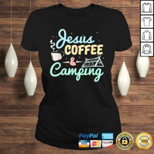 Jesus Coffee and Camping Shirt Camping TShirt 2 Jesus Coffee and Camping Shirt Camping TShirt 3