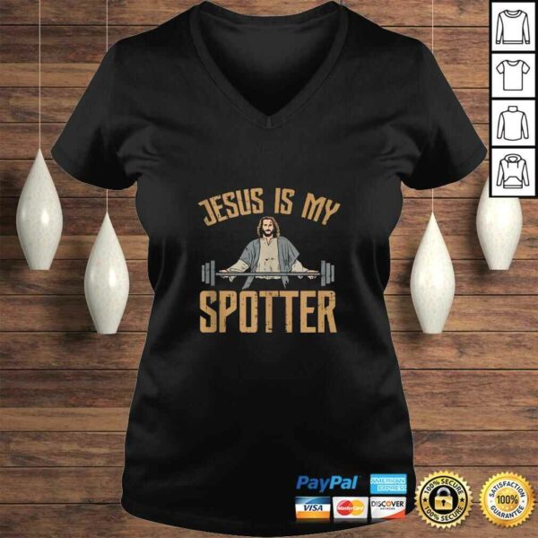 Jesus Is My Spotter I Jesus T-shirt