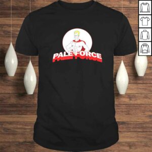 Jim Gaffigan – Pale Force Shirt Jim Gaffigan – Pale Force Shirt