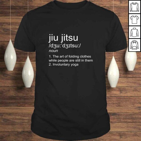 Jiu Jitsu Definition Martial Arts Shirt