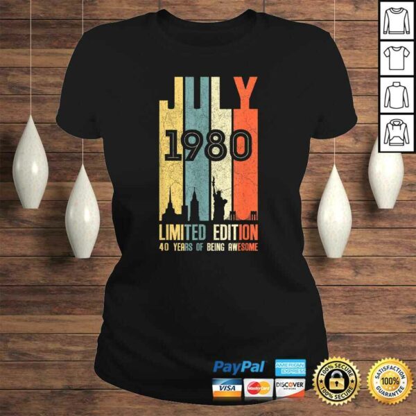 July 1980 Shirt 40 Year Old Shirt 1980 Birthday T-shirt