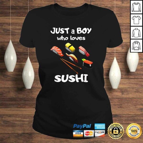 Just A Boy Who Loves Sushi Shirt – Boy Toddler Sushi Lover TShirt